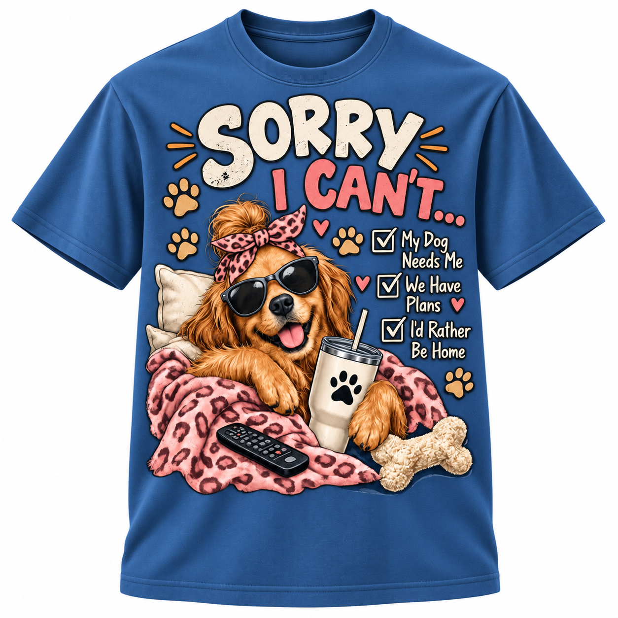 Blue Sorry I Can’t My Dog Needs Me T-Shirt, front view product mockup.